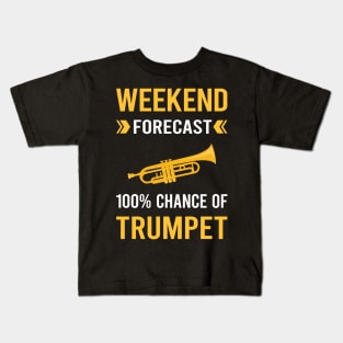 Weekend Forecast Trumpet Kids T-Shirt